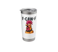 F-Caw-F - Chicken Rooster Meme Stainless Steel Insulated Tumbler