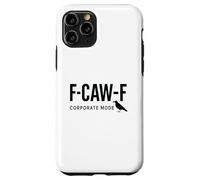 F-Caw-F Corporate Mode - Funny Raven Crow Office Humor Case for iPhone 11 Pro
