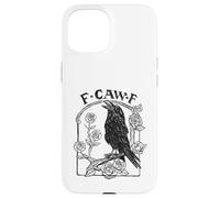 F-CAW-F Crow Raven Roses Sarcasm Gothic Voges Word Game Case for iPhone 15