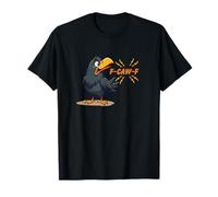 F-caw-F! Crowing Bird, Swearing Crow, Funny T-Shirt