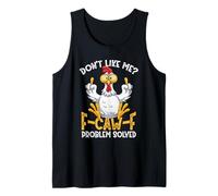 F-CAW-F Funny Angry Chicken Dont Like Me Problem Solved Tank Top