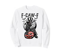 F-Caw-F Funny Black Crow Gothic Pumpkin Adult Humor Sweatshirt