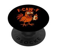 F-Caw-F - Funny Chicken Rooster New Parent PopSockets Adhesive PopGrip
