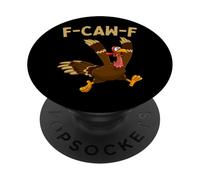 F-caw-f Funny Swearing Thanksgiving Turkey Day Sarcasm Humor PopSockets Adhesive PopGrip