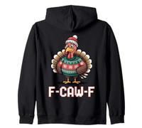 F CAW F Funny Turkey Ugly Sweater Thanksgiving Meme Zip Hoodie
