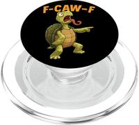 F-Caw-F Funny Turtle Humor Quote Meme PopSockets PopGrip for MagSafe