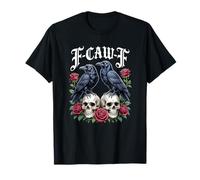 F-Caw-F Gothic Crows - Funny Inappropriate Adult Dark Humor T-Shirt