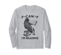 F-Caw-F I’m Reading Introvert Reader Quote Long Sleeve T-Shirt