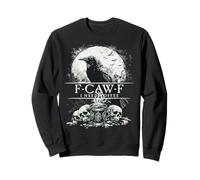 F CAW F I Need Coffee Black Raven Crow Skull Caffeine Sweatshirt
