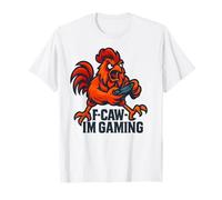 F-Caw-F I'm Gaming - Funny Chicken Rooster Gamer T-Shirt