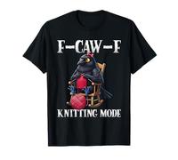 F-Caw-F Knitting Mode Funny Crow Knitters Women T-Shirt