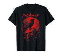 F-Caw-F Raven Red Moon Crow Dark Gothic Bird Humor Goth T-Shirt