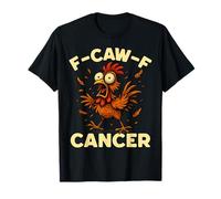 F-Caw-F Rooster Meme Funny Chicken Humor Joke FCAWF Cancer T-Shirt