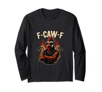 F CAW F Text with Biker Bird Rooster Outlaw Long Sleeve T-Shirt