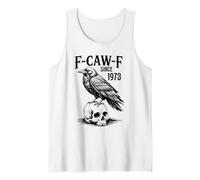 F-Caw-F Year of Birth 1973 Birthday Vintage 1973 Born 1973 Tank Top