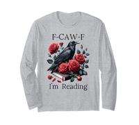 F Cawf Crow Book Lover Fuck Off Im Reading Smut Dark Romance Long Sleeve T-Shirt