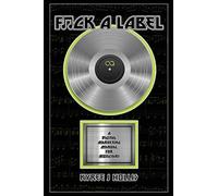 F*ck A Label: A Digital Marketing Manual For Musicians: 1