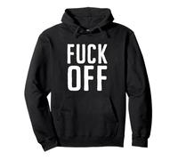 F-ck Off Funny Sarcastic Brutally Honest Anti-Social Humor Pullover Hoodie