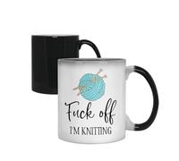 F*ck Off I'm Knitting, Gift for Knitters, Knitting Mug, Magic Mug Ceramic Mug.