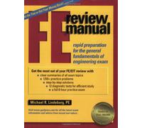 F E Review Manual: Rapid Preparation for the General Fundamentals of Engineering Exam