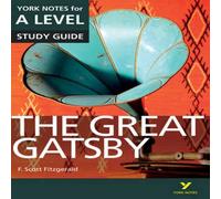 F. Fitzgerald The Great Gatsby York Notes A-level English Literature - for 2026 F. Fitzgerald Multicolor