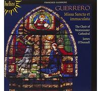 Francisco Guerrero - Guerrero: Missa Sancta et immaculata (2008)