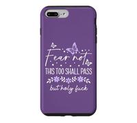 F Hell This Too Shall Pass But Holy Fuck Sign WTF Holy Shit Case for iPhone 7 Plus/8 Plus