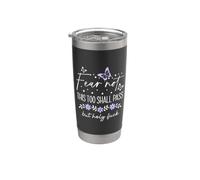 F Hell This Too Shall Pass But Holy Fuck Sign WTF Holy Shit Stainless Steel Insulated Tumbler