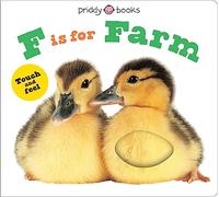 F is for Farm (ABC Touch & Feel Books)