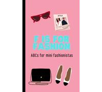 F is for Fashion: ABCs for a mini fashionista