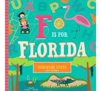F is for Florida (Sunshine State ABC Primer) [Board boo - HardBack NEW Farley, C