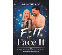 F-It or Face It: The 40 Shift: The Moment You Stop Running From Who You Were.... And Become Who You Were Born To Be