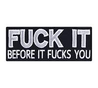 F-k It Before It F-ks You - Embroidered Iron on Word Patches for Bikers, Rockers, Hipsters | Sew on or Iron on Bikers Applique Patches for All Fabrics | 100X40 mm