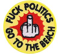 F@$k Politics Go to Beach - Embroidered Iron on Patches for Bikers, Rockers, s | Funny Sayings Sew on or Iron on Applique Patches Badge for Jeans, Jackets, Vests, Hats 60X60 mm