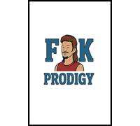F*K Prodigy Notebook: 6x9” Lined Journal - Capture Your Thoughts, Shape Your Plans & Spark Creativity