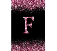 F: Letter F Initial Alphabet Monogram Notebook Monogrammed confetti Writing Journal Printed Glitter Black and pink, Diary Planner Gift For Kids Girls Women