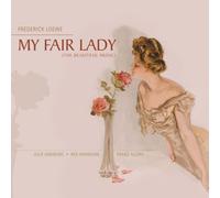 F. LOEWE - MY FAIR LADY MEISTERWERKE DER KLASSIK CD NEW LOEWE,FREDERICK