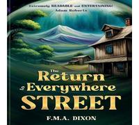 F.M.A. Dixon The Return to Everywhere Street Paperback Book F.M.A. Dixon Multicolor