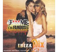 F*** Me I'm Famous..