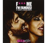 F*** Me I'm Famous: Ibiza Mix 2010