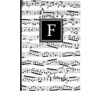 F: Musical Letter F Monogram Music Journal, Black and White Music Notes cover, Personal Name Initial Personalized Journal, 6x9 inch blank lined college ruled notebook diary, perfect bound, Soft Cover
