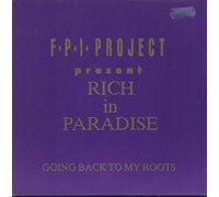 F.P.I. Project* - Going Back To My Roots / Rich In Paradise [7" Vinyl]