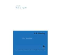 F. P. Ramsey: Critical Reassessments (Continuum Studies in British Philosophy)