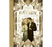 F. Scott Fitzge Der große Gatsby: Die Prachtausgabe zum 100. Jubiläum (Hardback)