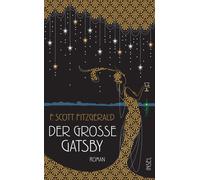F. Scott Fitzge Der große Gatsby: Roman Einer der größten Liebesrom (Hardback)
