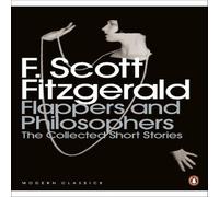 F. Scott Fitzgerald Flappers & Philosophers: The Collected Short Stories of F. Scott in White F. Scott Fitzgerald White