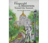 F. Scott Fitzgerald in Minnesota: Toward the Summit