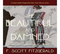 F. Scott Fitzgerald The Beautiful & Damned: Annotated Warbler Classics Edition F. Scott Fitzgerald Multicolor