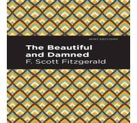 F. Scott Fitzgerald The Beautiful & Damned Paperback Book F. Scott Fitzgerald Multicolor