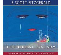 F. Scott Fitzgerald The Great Gatsby (Esprios Classics) Paperback Book F. Scott Fitzgerald Multicolor